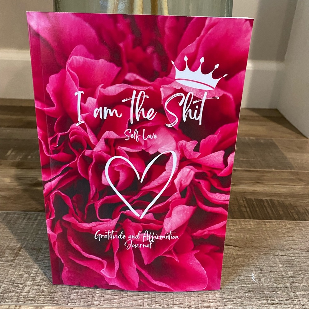 COPY - I am the shit self love journal